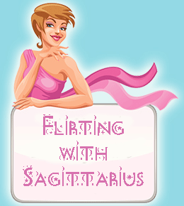Flirting With Sagittarius