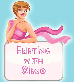 Flirting With Virgo
