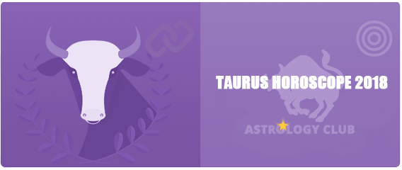 taurus horoscope 2018