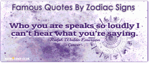 Famous Quotes by Famous People of Different Zodiac Signs