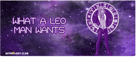 3 Things That Every Leo Man Wants