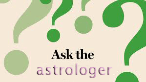Ask the astrologer